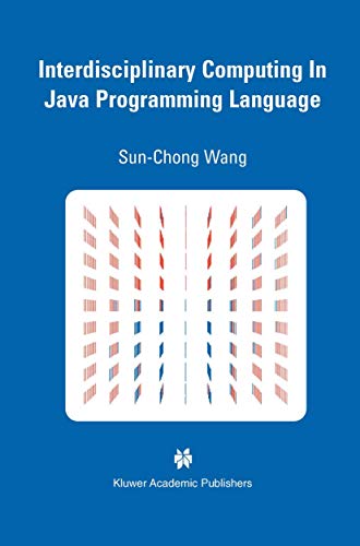 Interdisciplinary Computing in Java Programming: 743 (Springer International Series in Engineering and Computer Science) view 2