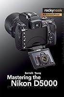 Algopix Similar Product 18 - Mastering the Nikon D5000 The