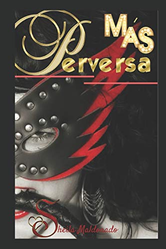 MÁS PERVERSA (Spanish Edition)