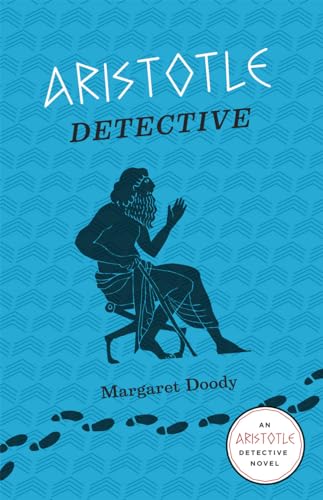 Aristotle Detective: An Aristotle Detective Novel