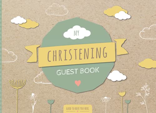 My Christening Guest Book: Lovingly Designed Guest Book For Baptism | The Christening Book Is A Beautiful Guest Gift For Baptism | Christening Gift Bo
