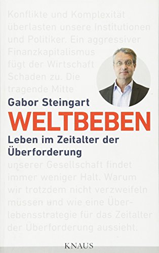 Weltbeben: Leben im Zeitalter der Überforderung
