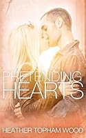 Pretending Hearts 1502463903 Book Cover