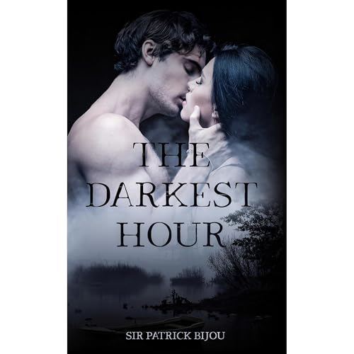 The Darkest Hour Audiolibro Por Sir Patrick Bijou arte de portada