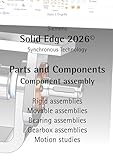 Solid Edge 2026 Parts and Components: Component assembly (English Edition)