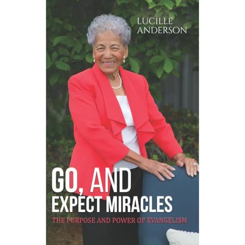 Go, And Expect Miracles by Lucille Anderson episode artwork
