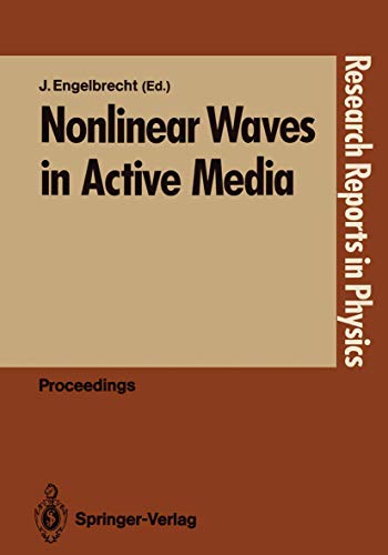 Nonlinear Waves in Active Media (Research Reports in Physics) view 2