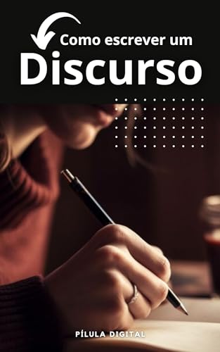 Como Escrever um Discurso: Dicas para elaborar um discurso vencedor