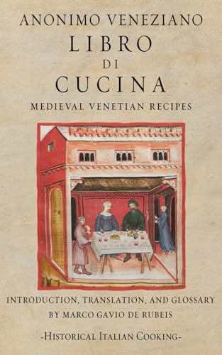 Libro di Cucina. Medieval Venetian Recipes