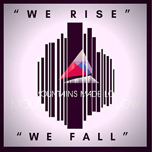 Play We Rise, We Fall by Mountains Made Low on Amazon Music