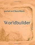 Worldbuilder: Journal and Sketchbook