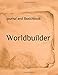 Worldbuilder: Journal and Sketchbook