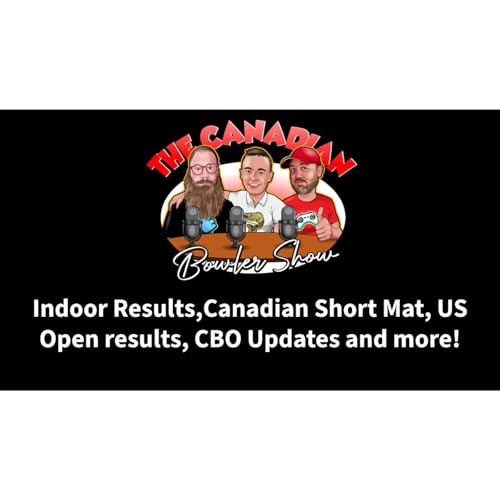 Episode #96 - World Cup, Indoor Results, Canadian Short Mat, US Open