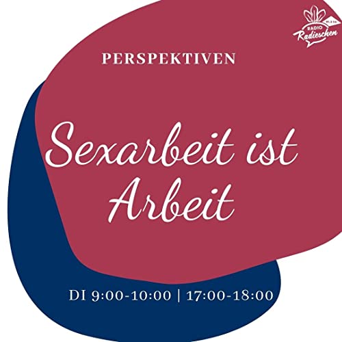 Perspektiven: Sexarbeit ist Arbeit