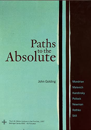 Paths to the Absolute : comprendre enfin l'art abstrait de Pollock à Rothko