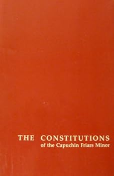 Unknown Binding Constitutions of the Capuchin Friars Minor Book