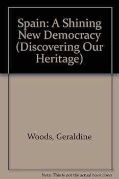 Spain: A Shining New Democracy (Discovering Our Heritage)