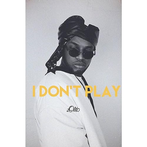 I Don't Play [Explicit]