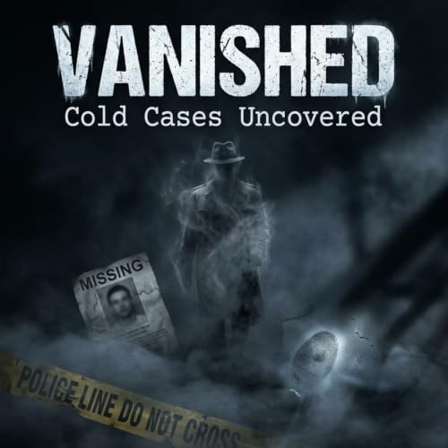 Vanished: Cold Cases Uncovered cover art