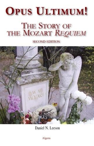Buy Opus Ultimum: The Story of the Mozart Requiem — BookShops.in