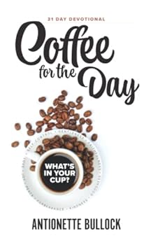 Paperback Coffee for the Day: 31 Day Devotional Book