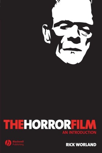The Horror Film: An Introduction (New Approaches to Film Genre)