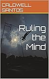 Ruling the Mind