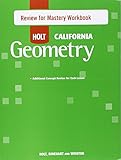 Holt Geometry California: Review for Mastery Workbook Geometry