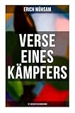 erich mühsam gedichte  Erich Mühsam: Verse eines Kämpfers (151 Gedichte in einem Band)