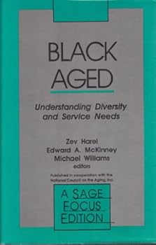 Paperback Black Aged: Understanding Diversity and Service Needs (SAGE Focus Editions) Book