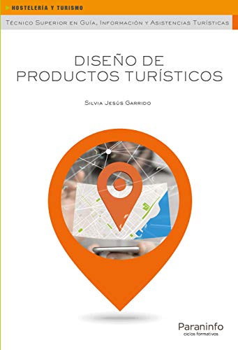 Diseño de productos turísticos (Spanish Edition)