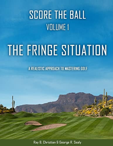 Score the Ball Volume 1 The Fringe Situation