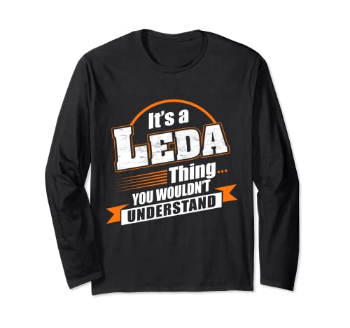 Best Gift For LEDA - LEDA Named Long Sleeve T-Shirt