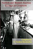 Norfolk and Western Dining Car Cookbook