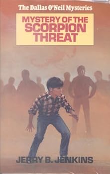 Mystery of the Scorpion Threat (Dallas O'Neil Mysteries, No 4)