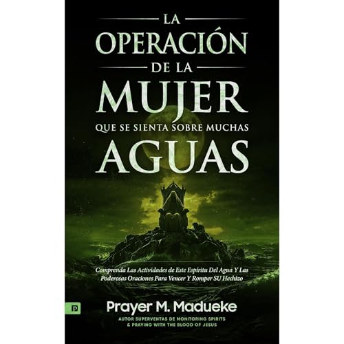 La Operaci&oacute;n de la Mujer Que SE Sienta Sobre Muchas Aguas Audiolibro Por Prayer M. Madueke arte de portada