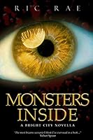 Monsters Inside: A Bright City Novella 1650416369 Book Cover