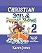 Christian Skits & Puppet Shows 2: Great for Sunday School, Youth, & Ladies' Ministries (Volume 2)