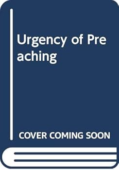Hardcover Urgency of Preaching Book