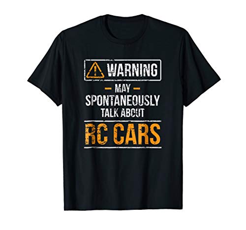 RC Car Shirt Warning May Spontaneously Talk About RC Cars