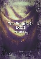 The Psalms. I-LXXII Volume 1 5519312168 Book Cover