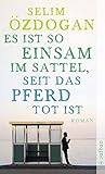 totes pferd strolz  Es ist so einsam im Sattel, seit das Pferd tot ist: Roman