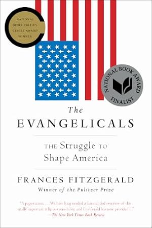 Book cover The Evangelicals: The Struggle to Shape America