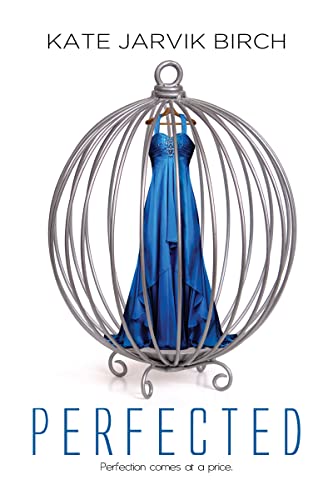 Perfected (Perfected Series Book 1)