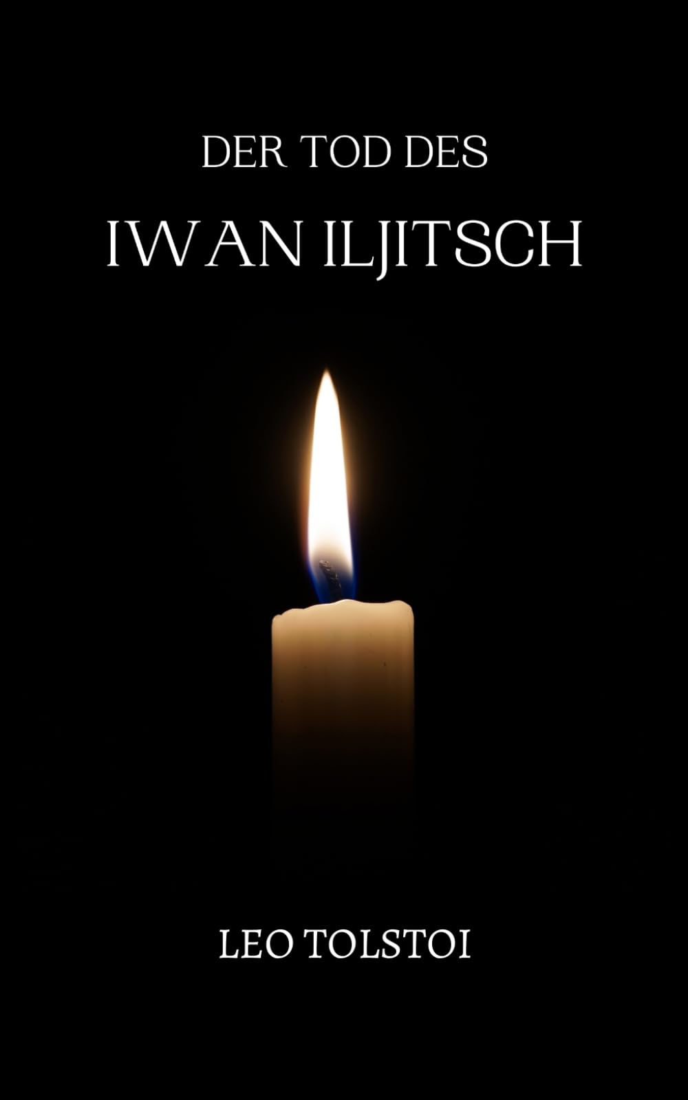 Der Tod des Iwan Iljitsch: von Leo Tolstoi | Format Taschenbuch