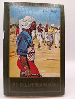Die Sklavenkarawane: Ungekürzte Ausgabe T41; Karl May Taschenbücher