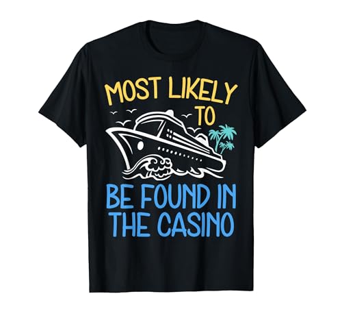 Most Likely to Be Found in The Casino Cruise Trip 2026 Party T-Shirt, Men, Black, XX-Large