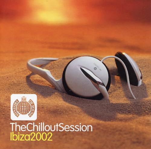 Ministry Of Sound: Chillout Sessions - Ibiza 2002