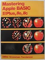 Mastering Apple Basic: II Plus, Iie, IIC (Apple Programming Series) 0030711738 Book Cover