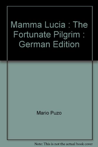 Mamma Lucia : The Fortunate Pilgrim : German Ed... [German] B001U1O3GU Book Cover